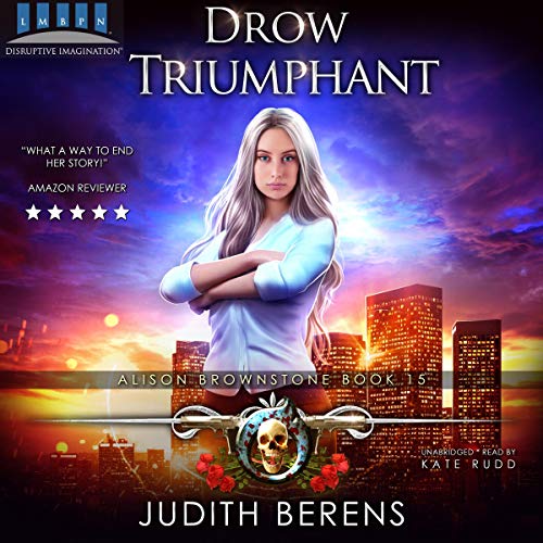 Cover of Drow Triumphant (An Urban Fantasy Action Adventure)