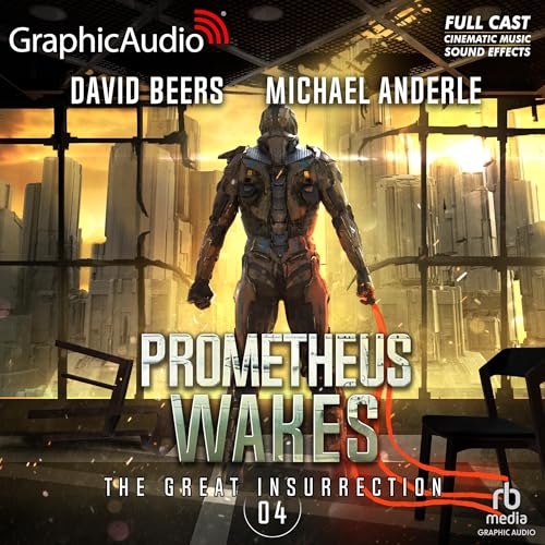 Cover of Prometheus Wakes [Dramatized Adaptation]
