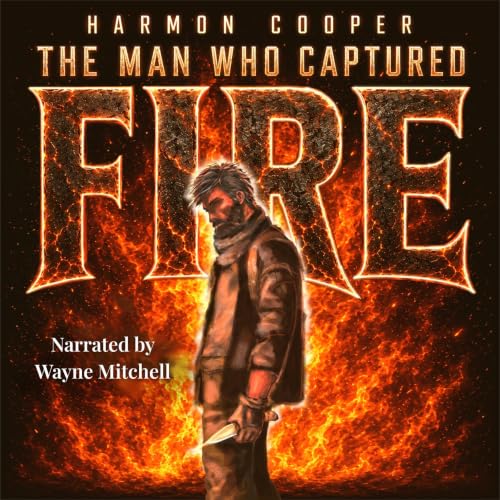 Cover of The Man Who Captured Fire