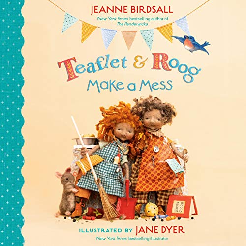 Cover of Teaflet and Roog Make a Mess
