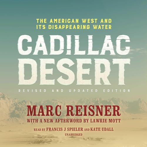 Cover of Cadillac Desert, Revised and Updated Edition