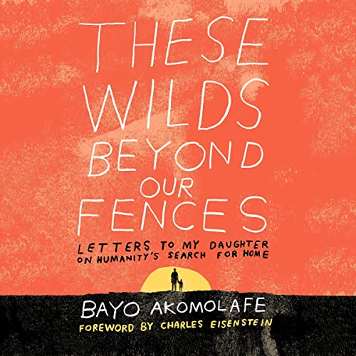 Cover of These Wilds Beyond Our Fences
