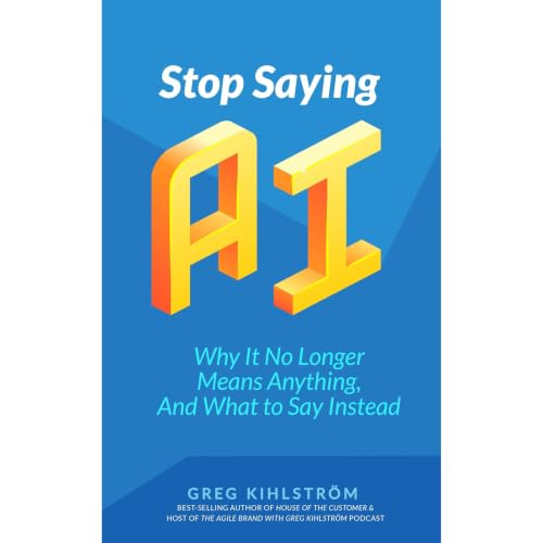 Cover of Stop Saying "AI"