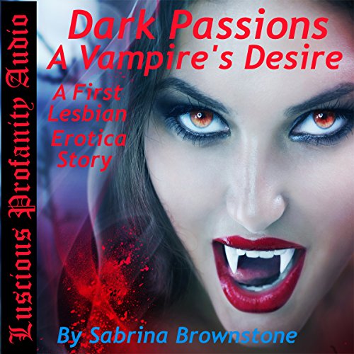 Cover of Dark Passions: A Vampire's Desire
