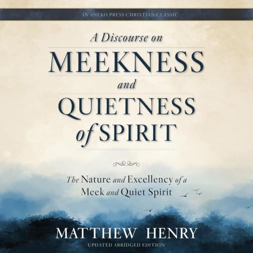Cover of A Discourse on Meekness and Quietness of Spirit