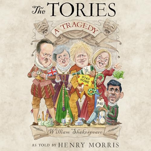Cover of The Tories: A Tragedy