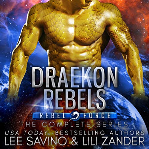Cover of Draekon Rebels: Rebel Force: The Complete Series Boxed Set