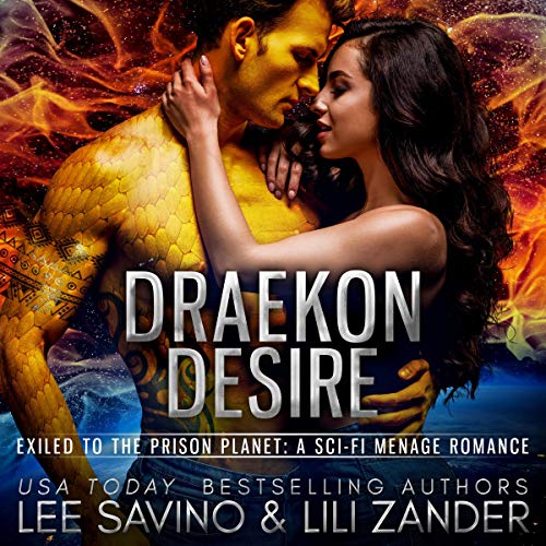 Cover of Draekon Desire: Exiled to the Prison Planet: The Complete Collection