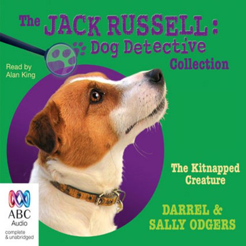 Cover of The Kitnapped Creature: Jack Russell: Dog Detective, Book 8
