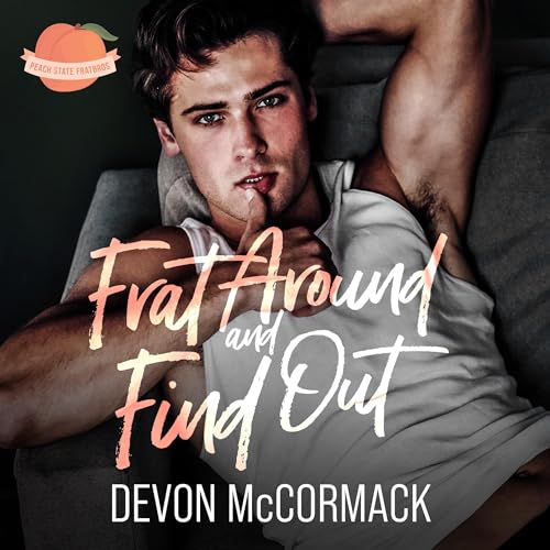 Cover of Frat Around and Find Out