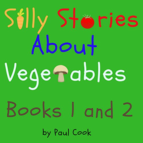 Cover of Silly Stories About Vegetables
