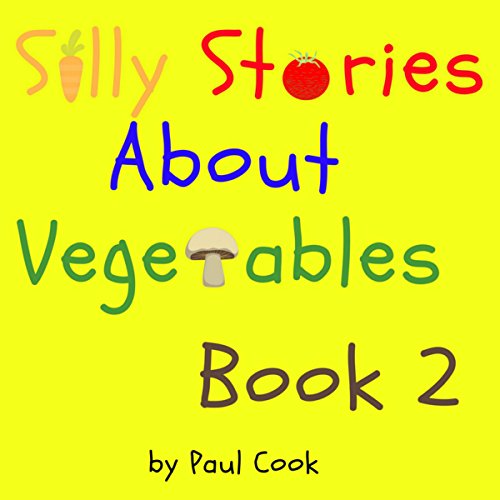 Cover of Silly Stories About Vegetables