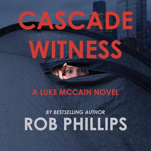 Cover of Cascade Witness: A Luke McCain Novel