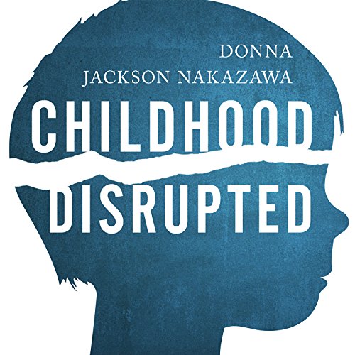 Cover of Childhood Disrupted