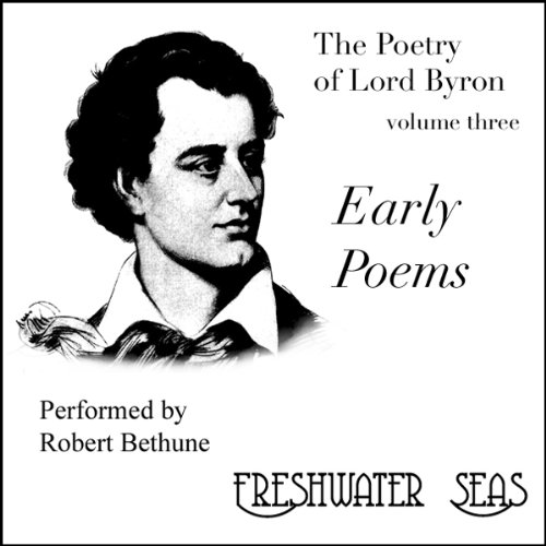 Cover of The Poetry of Lord Byron, Volume III: Early Poems