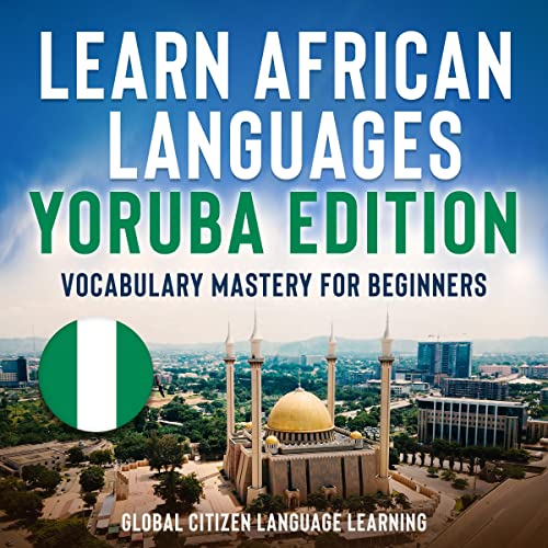 Cover of Learn African Languages: Yoruba Edition