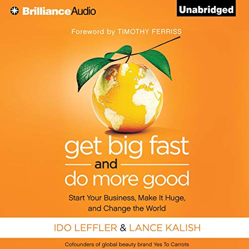 Cover of Get Big Fast and Do More Good