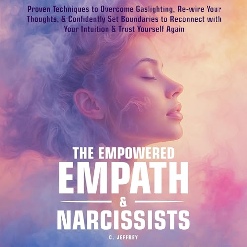 Cover of The Empowered Empath & Narcissists