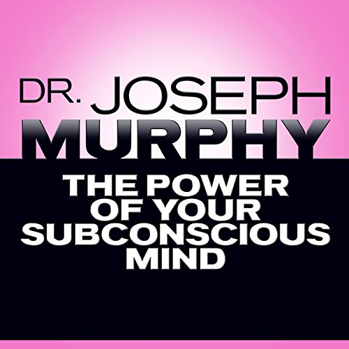 Cover of The Power of Your Subconscious Mind