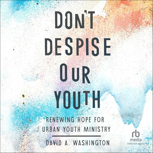 Cover of Don't Despise Our Youth