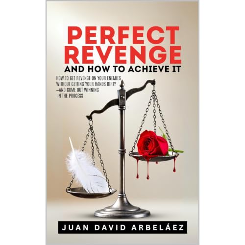 Cover of Perfect Revenge And How To Achieve It
