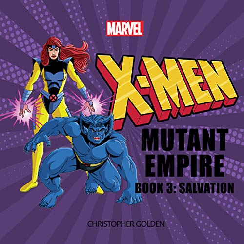 Cover of X-Men: Mutant Empire, Book Three: Salvation