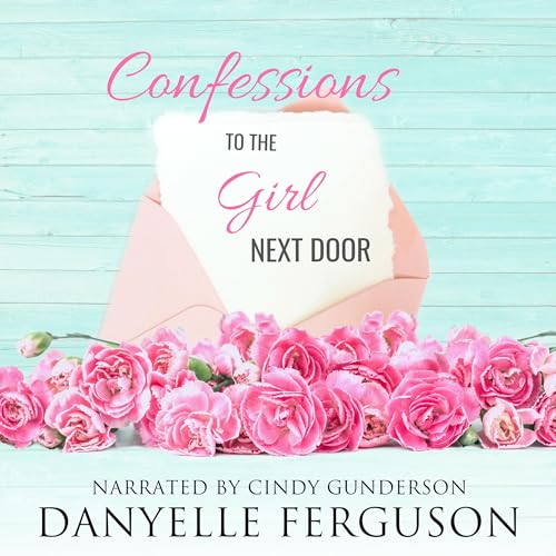Cover of Confessions to the Girl Next Door