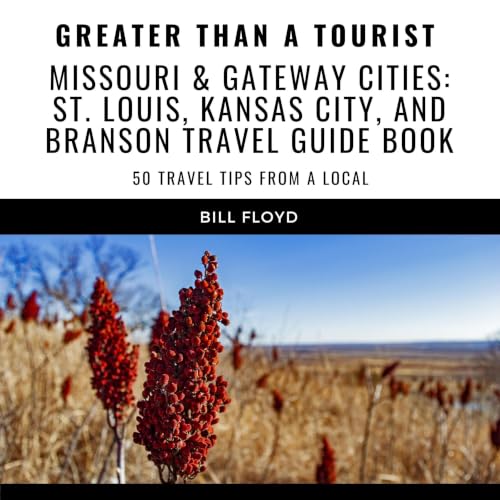Cover of Greater Than a Tourist - Missouri & Gateway Cities