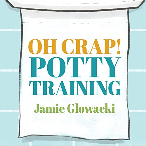 Cover of Oh Crap! Potty Training