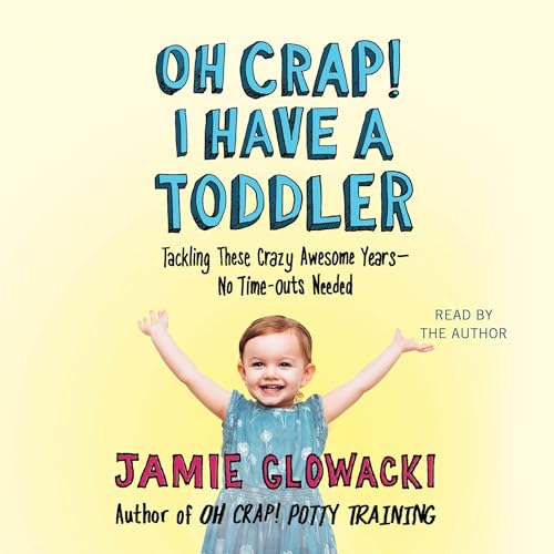 Cover of Oh Crap! I have a Toddler