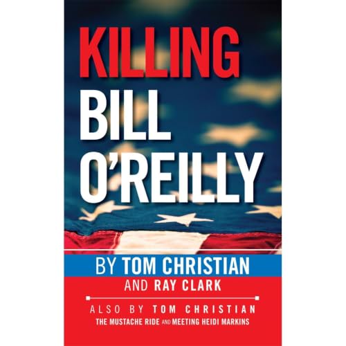 Cover of Killing Bill O'Reilly