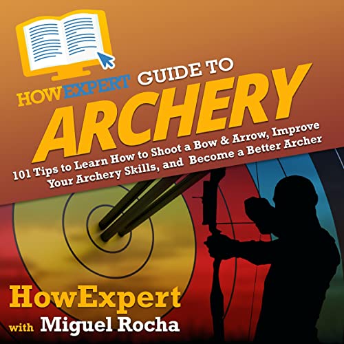 Cover of HowExpert Guide to Archery