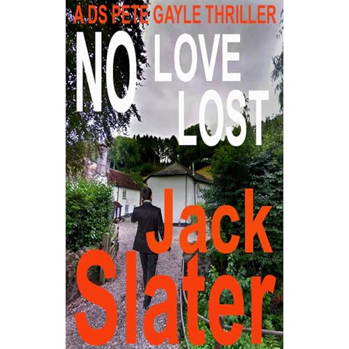 Cover of No Love Lost (DS Peter Gayle thriller series, Book 16)