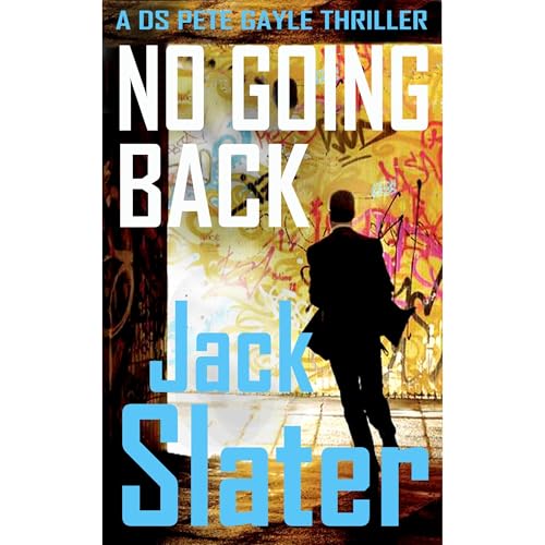 Cover of No Going Back (DS Peter Gayle thriller series, Book 4)