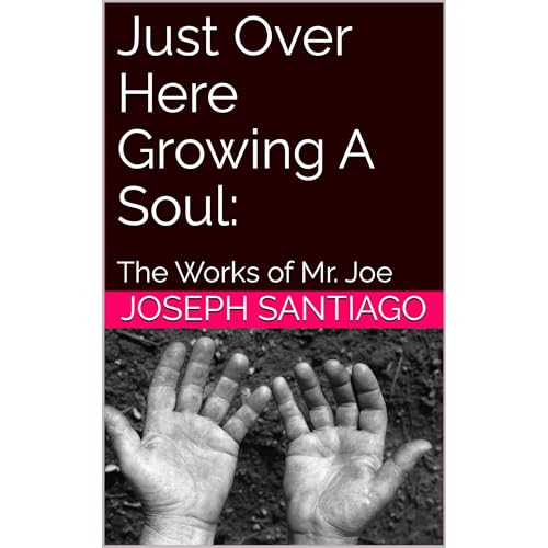 Cover of Just Over Here Growing A Soul: