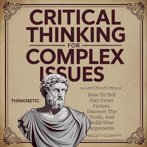 Cover of Critical Thinking for Complex Issues