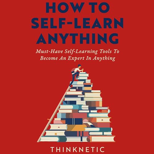 Cover of How to Self-Learn Anything