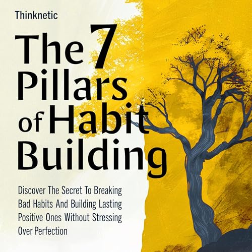 Cover of The 7 Pillars of Habit Building