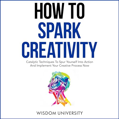 Cover of How to Spark Creativity