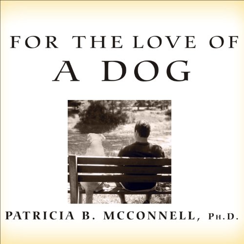 Cover of For the Love of a Dog