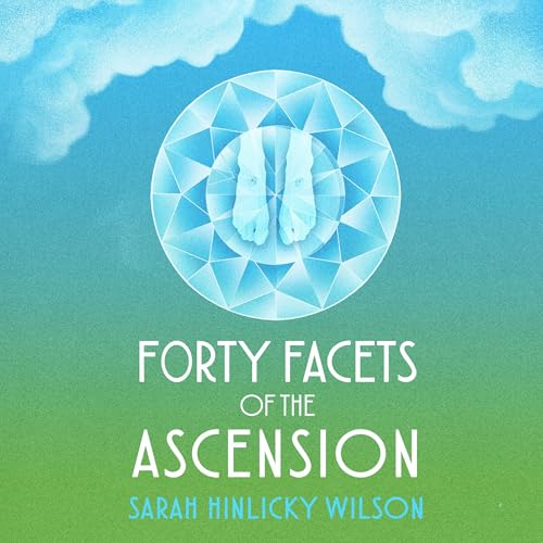 Cover of Forty Facets of the Ascension