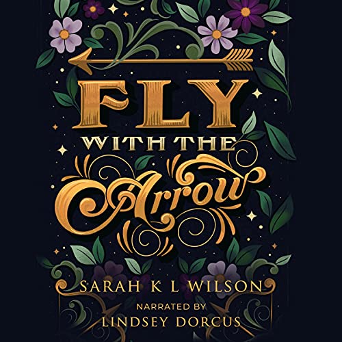 Cover of Fly with the Arrow: A Bluebeard Inspired Fantasy