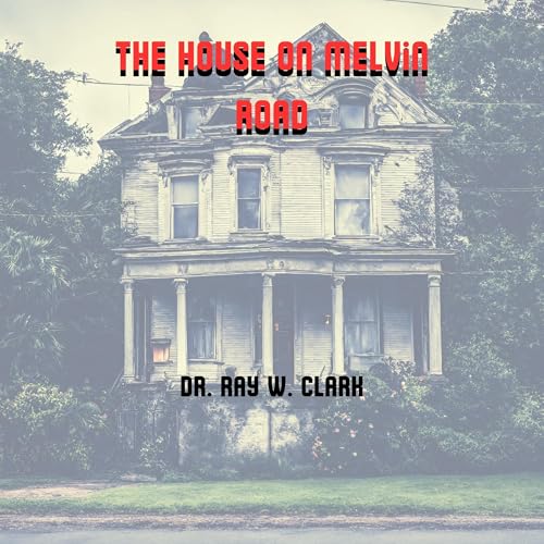 Cover of The House on Melvin Road