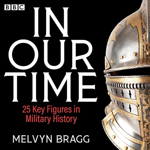 Cover of In Our Time: 25 Landmarks in Military History