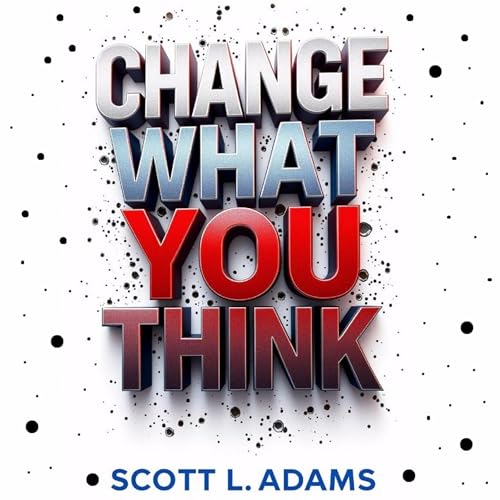 Cover of Change What You Think