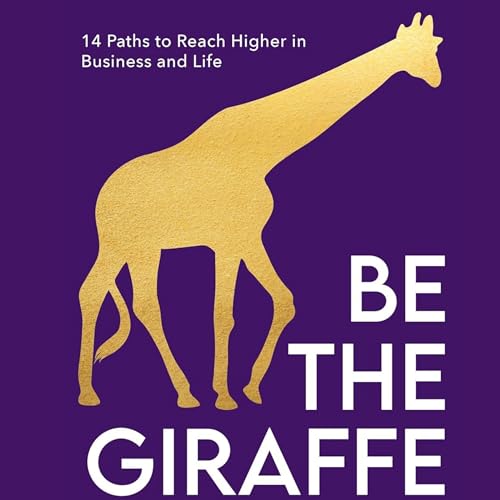 Cover of Be the Giraffe