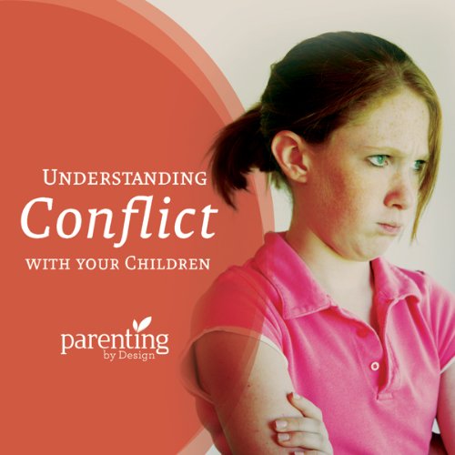 Cover of Understanding Conflict with Your Children