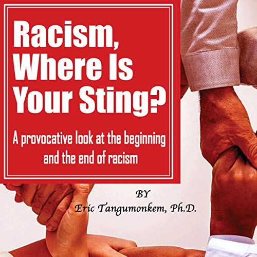 Cover of Racism, Where Is Your Sting?