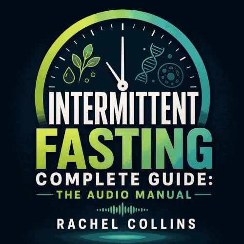Cover of Intermittent Fasting Complete Guide: The Audio Manual