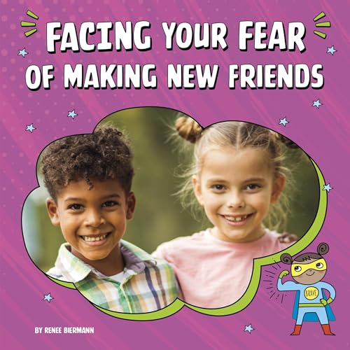 Cover of Facing Your Fear of Making New Friends